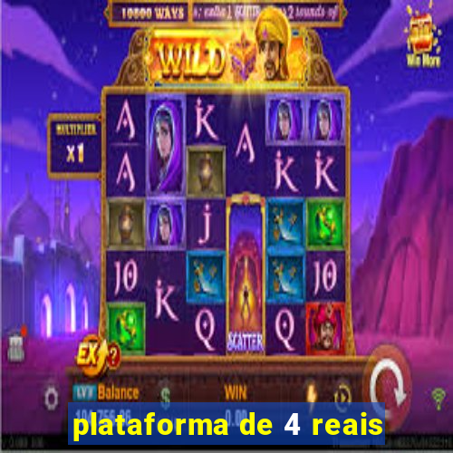 plataforma de 4 reais