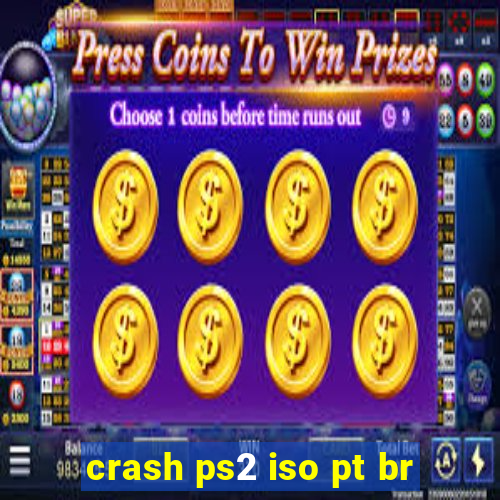 crash ps2 iso pt br