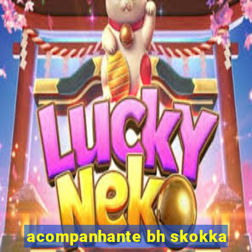 acompanhante bh skokka