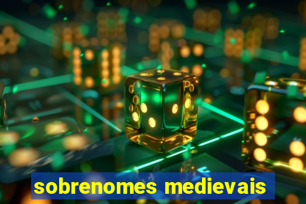sobrenomes medievais