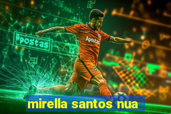 mirella santos nua