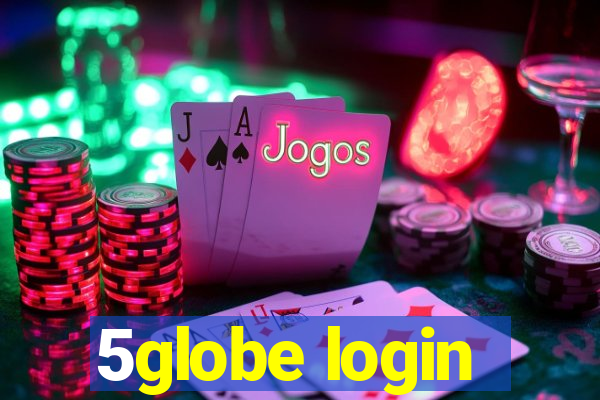 5globe login