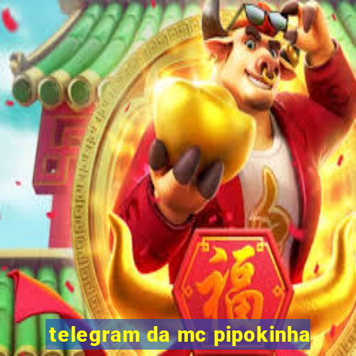 telegram da mc pipokinha