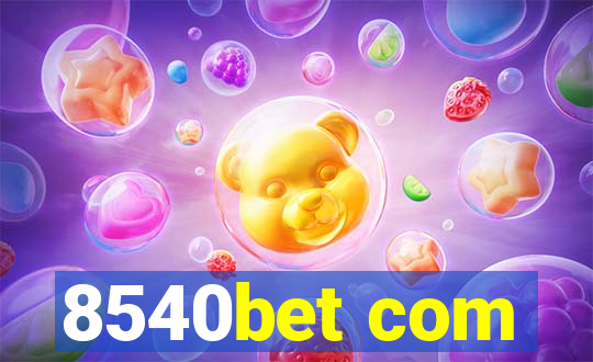 8540bet com