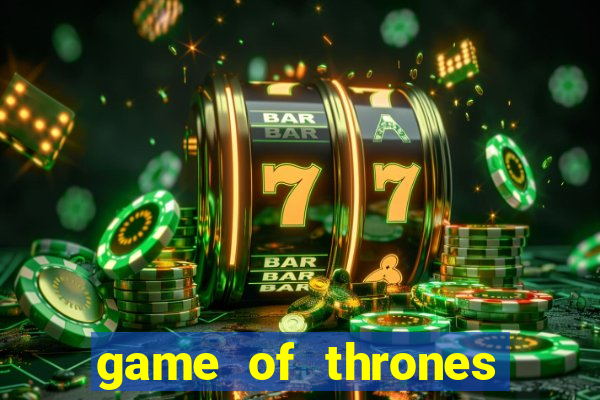 game of thrones temporada 1 torrent