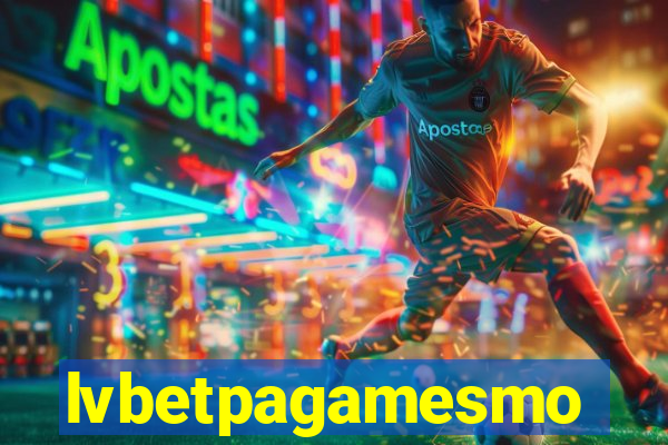 lvbetpagamesmo