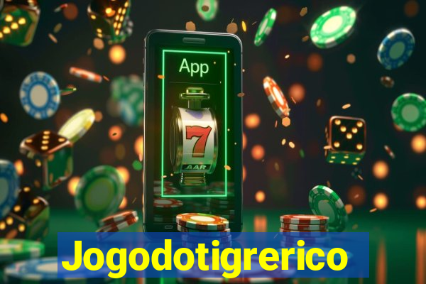 Jogodotigrerico