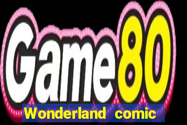 Wonderland comic studio numbers