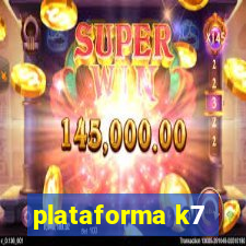 plataforma k7