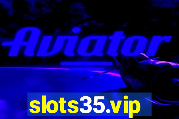 slots35.vip
