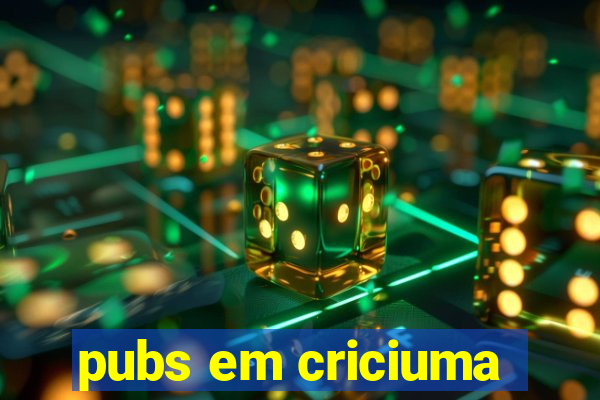 pubs em criciuma