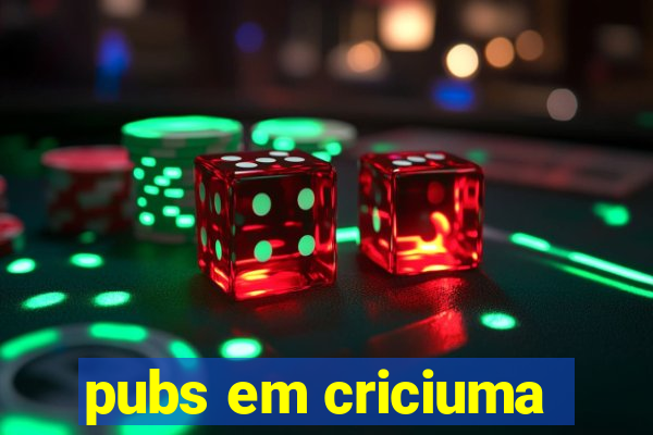 pubs em criciuma