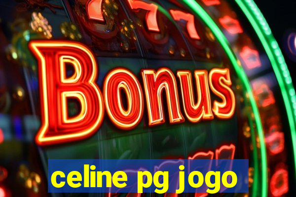 celine pg jogo