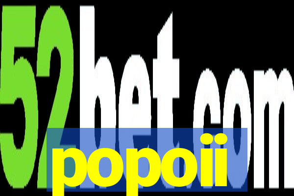 popoii