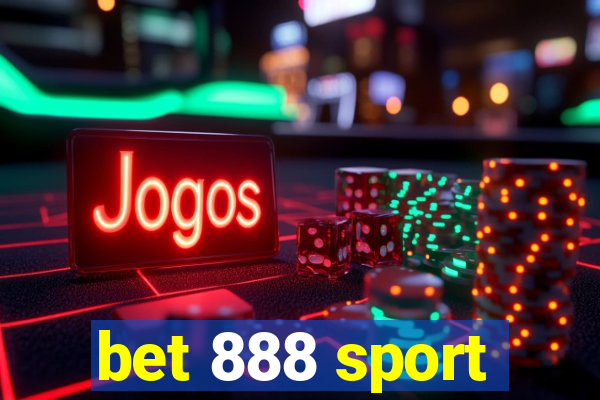 bet 888 sport