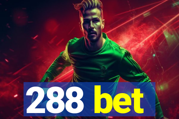 288 bet