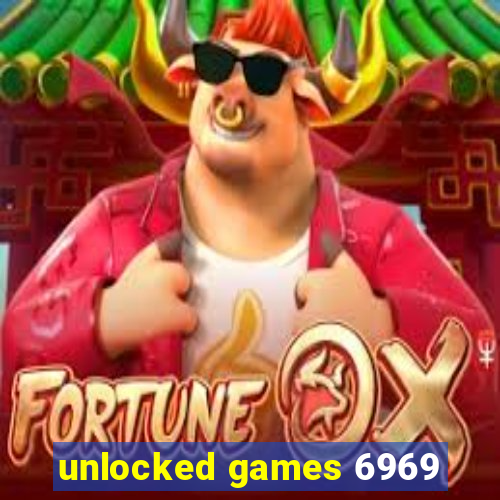 unlocked games 6969