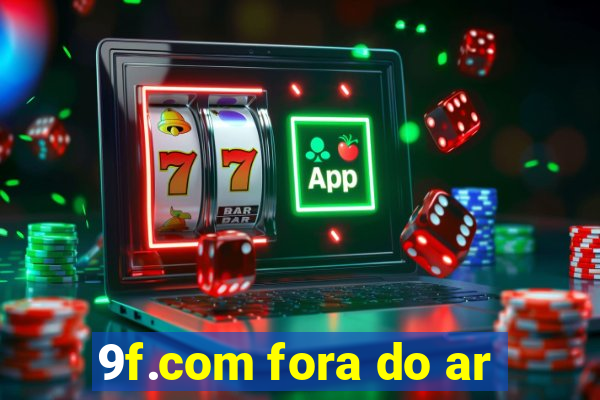 9f.com fora do ar
