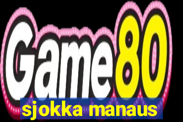 sjokka manaus