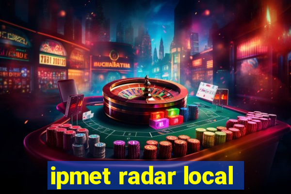 ipmet radar local