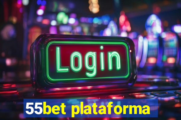 55bet plataforma