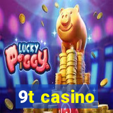 9t casino