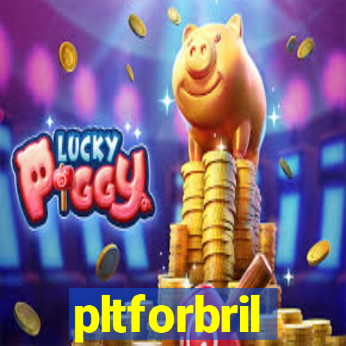 pltforbril