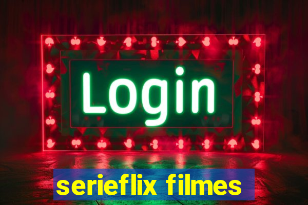 serieflix filmes
