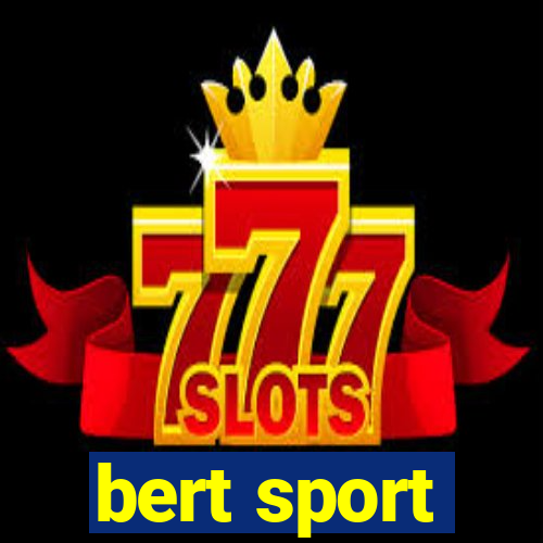 bert sport