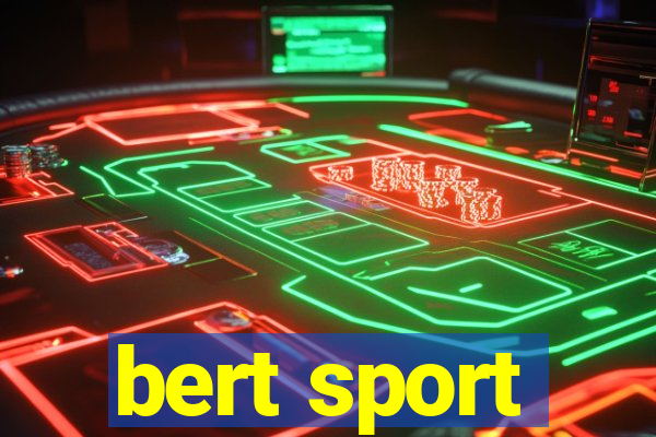 bert sport