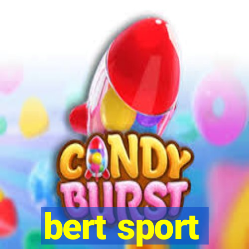 bert sport