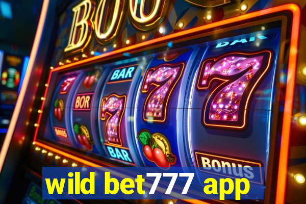 wild bet777 app