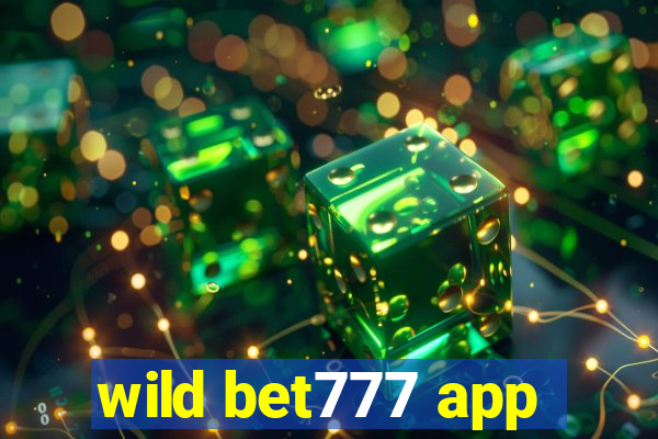 wild bet777 app