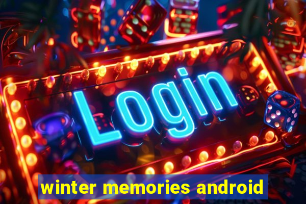 winter memories android