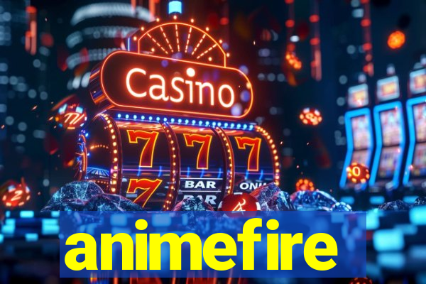 animefire