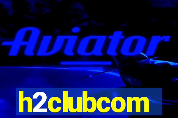 h2clubcom