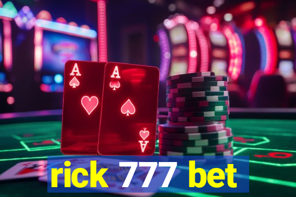 rick 777 bet