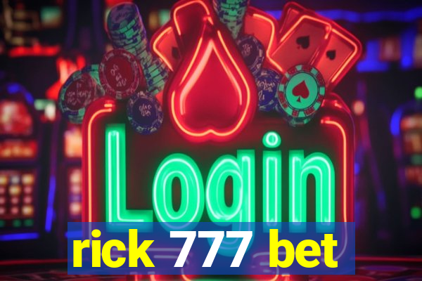 rick 777 bet