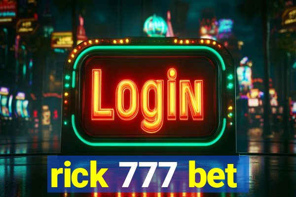 rick 777 bet