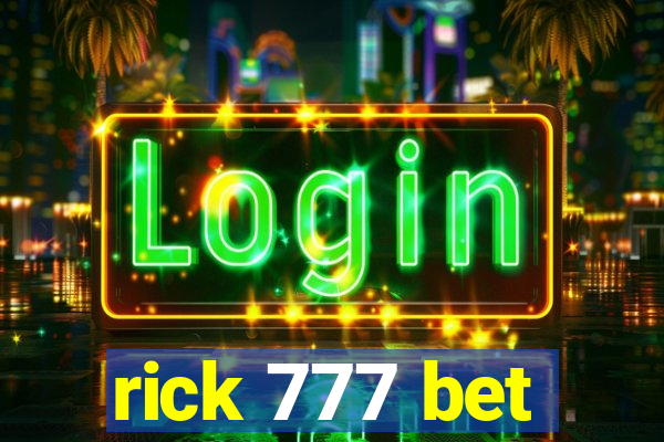 rick 777 bet