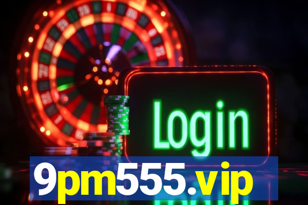 9pm555.vip