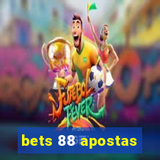 bets 88 apostas