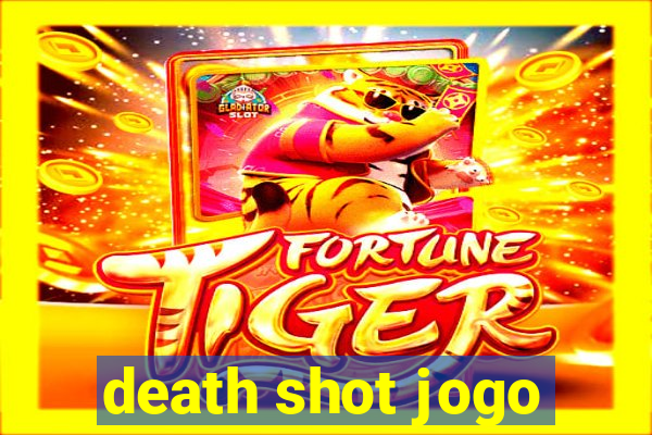 death shot jogo