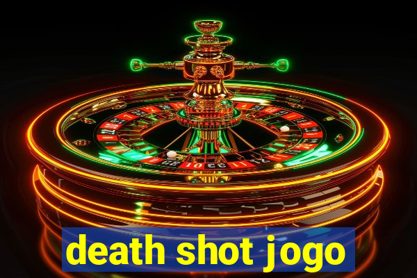 death shot jogo
