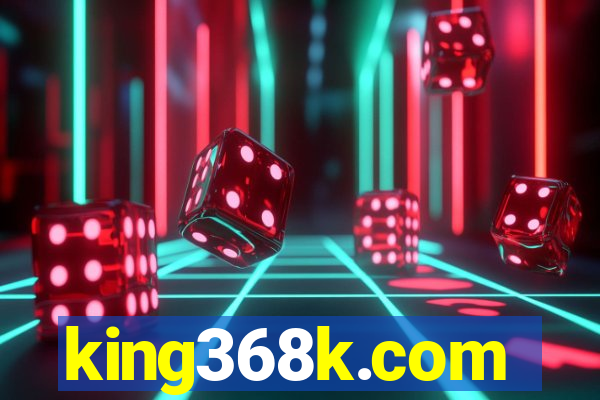 king368k.com