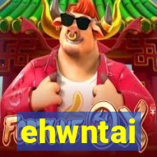 ehwntai