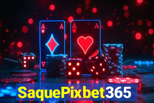 SaquePixbet365