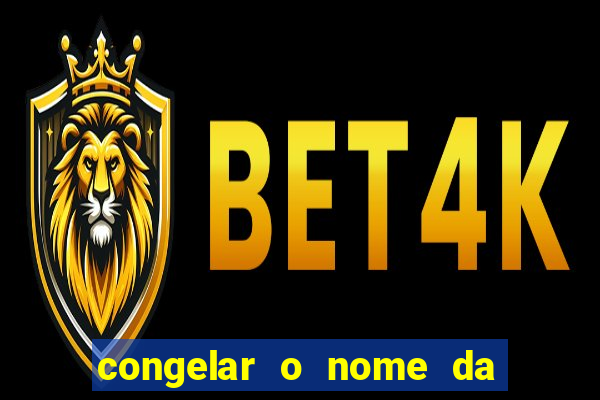 congelar o nome da pessoa no congelador