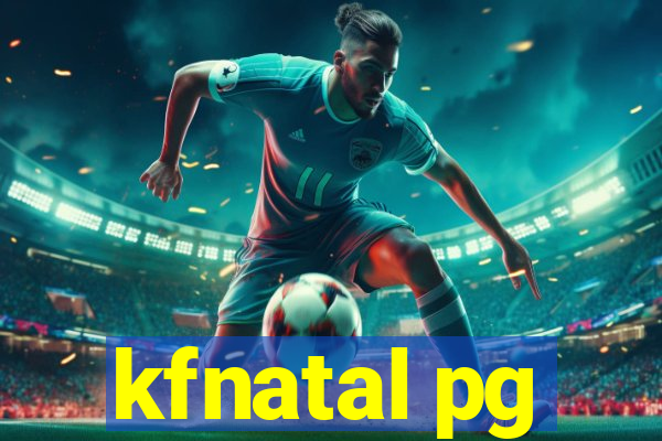 kfnatal pg