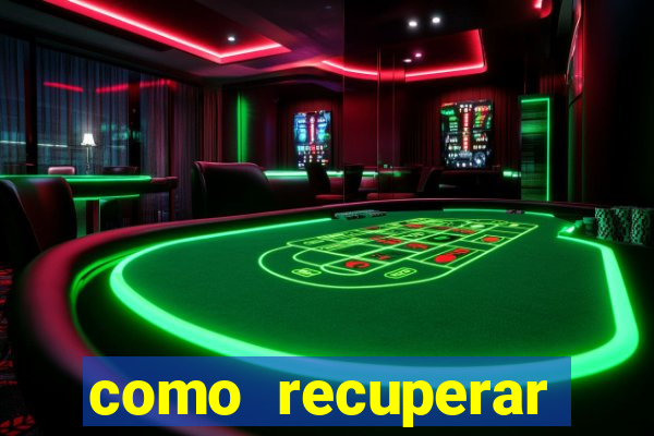 como recuperar senha do fortune tiger